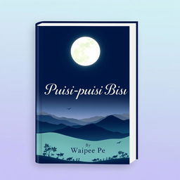 A beautifully designed book cover for 'Puisi-puisi Bisu' by Waipee Pe, featuring an elegant font for the title