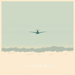 A minimalistic poster inspired by The Wind Rises, featuring a sleek silhouette of Jiro's airplane soaring through a minimalist sky