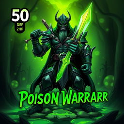 A striking trading card design featuring a Poison Warrior character, standing fiercely with an impressive posture