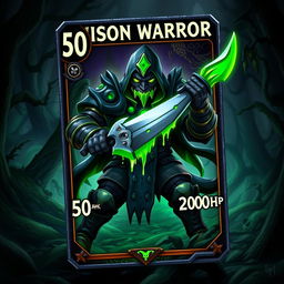 A captivating trading card design featuring a Poison Warrior character, poised for action with a fierce and determined expression