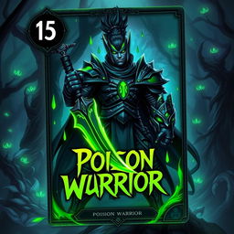 A captivating trading card design showcasing a Poison Warrior character, ready for action with an intense and fierce expression