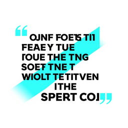 A striking quote design featuring bold typography in black against a modern white background, complemented by vibrant cyan accents