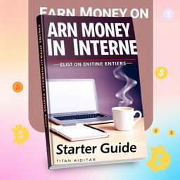 A captivating book cover design featuring a modern workspace with a laptop, a notepad, and a steaming coffee cup, signifying online entrepreneurship