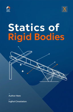 A visually striking cover page design for a textbook on 'Statics of Rigid Bodies'