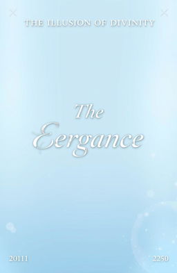 Cover illustration for the series 'The Illusion Of Divinity', titled 'The Eergance'