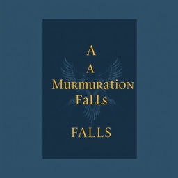 A moody book cover for "A Murmuration Falls" featuring a cool-toned color palette of deep blues, soft grays, and muted purples, creating a mysterious and atmospheric feel