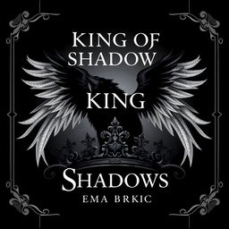An evocative design featuring the title 'King of Shadows' elegantly styled, with a bold black shadow wolf at the center, symbolizing strength and mystery