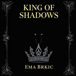 A striking book cover design showcasing the title 'King of Shadows' at the top in a bold, dramatic font that captures the essence of fantasy