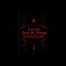 A captivating book cover for 'Laços de Sangue', featuring a striking design set against a black background