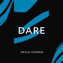 A minimalist novel cover design featuring the title 'DARE' in bold typography, accompanied by the author's name 'Vello Chériie'
