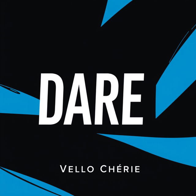 A minimalist novel cover design featuring the title 'DARE' in bold typography, accompanied by the author's name 'Vello Chériie'