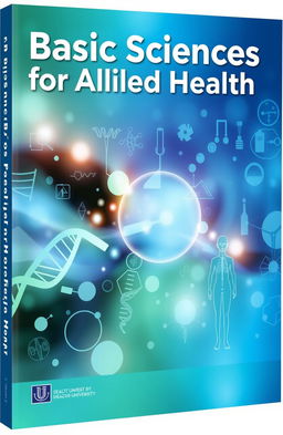 A visually appealing book cover design for a textbook titled 'Basic Sciences for Allied Health'