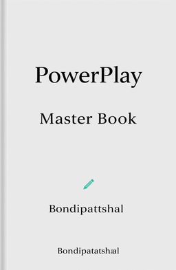 A minimalist book cover design for the 'PowerPlay Master Book' by Bondipatshala