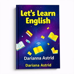A creative and visually striking book cover design for a language learning book titled "Let's Learn English"