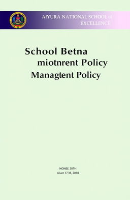 A cover page design for the School Behaviour Management Policy of Aiyura National School of Excellence