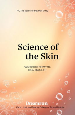 A visually stunning cover page design for a project titled 'Science of the Skin'