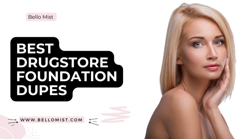 Discover the best affordable alternatives to high-end foundations tailored just for you!