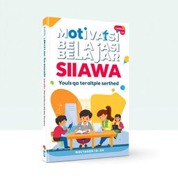 A book cover design featuring the title 'Motivasi Belajar Siswa terhadap Gen Alpha & Gen Beta'