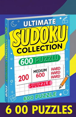 A beautifully designed book cover for a Sudoku puzzle book titled 'Ultimate Sudoku Collection: 600 Puzzles'