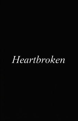A minimalist book cover design featuring the words 'Heartbroken' elegantly written in a stylish font