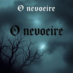 A chilling and atmospheric book cover for 'O nevoeiro', featuring a dense, eerie fog that blankets a dark, haunting landscape