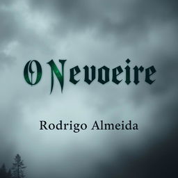A chilling book cover for a horror novel titled 'O Nevoeiro' by Rodrigo Almeida