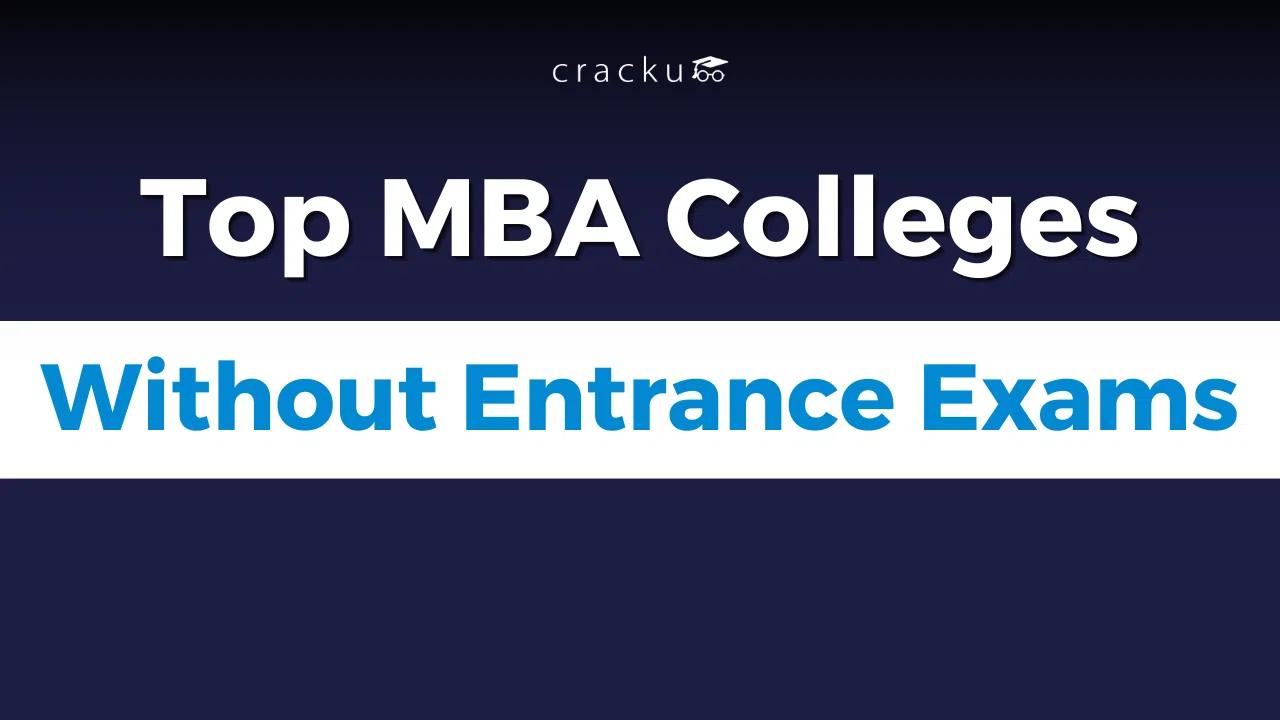 Which MBA College Without Entrance Exams is Right for You?