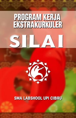 A book cover design featuring the title 'PROGRAM KERJA EKSTRAKURIKULER PENCAK SILAT' in bold, eye-catching typography