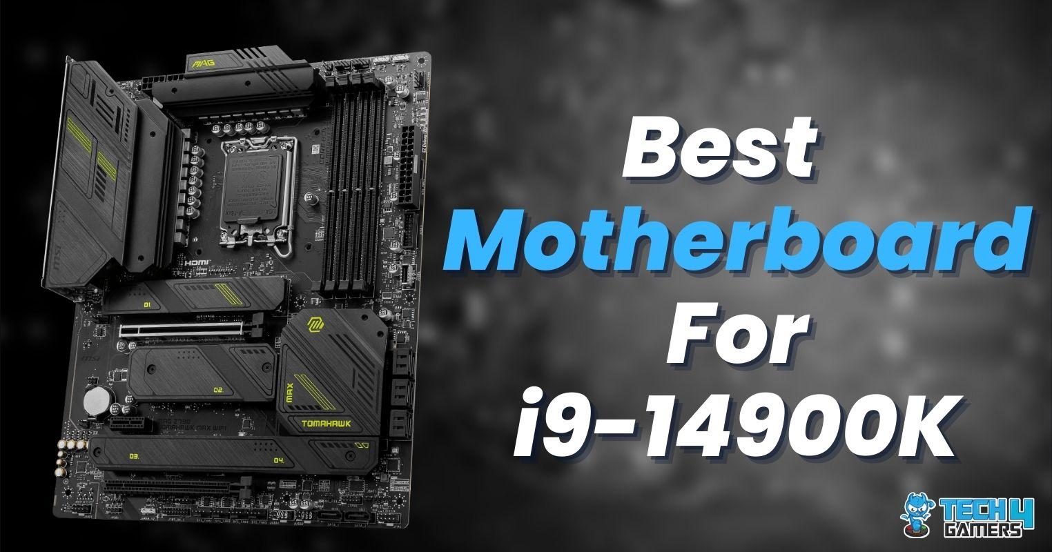 Find Your Perfect Motherboard for i9 14900K