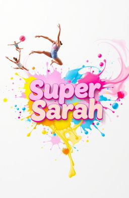 The phrase 'Super Sarah' written in bold, playful typography, prominently displayed at the center of the image