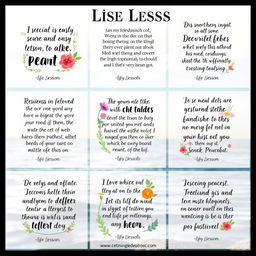 A series of inspiring life lessons presented in an artistic manner, featuring quotes that focus on themes like resilience, kindness, self-discovery, and positivity