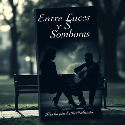 A book cover titled 'Entre Luces y Sombras' that represents the themes of love and heartbreak
