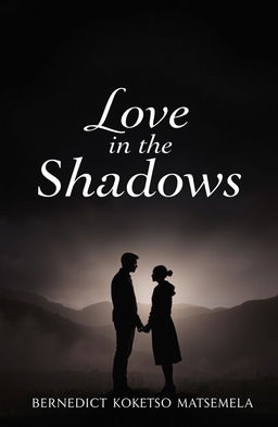 A book cover for 'Love in the Shadows' by Bernedict Koketso Matsemela featuring a moody, atmospheric background