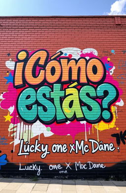 A vibrant graffiti mural on a large brick wall, featuring the words '¿Cómo estás?' artistically painted in bold, colorful letters