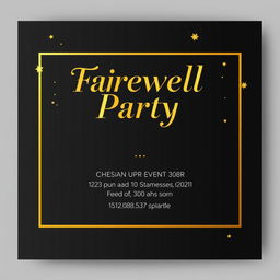 An elegant invitation card designed in a striking black and gold color scheme, featuring bold gold lettering that states 'Farewell Party'