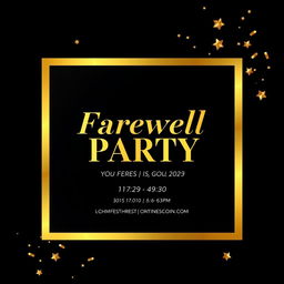 An elegant invitation card designed in a striking black and gold color scheme, featuring bold gold lettering that states 'Farewell Party'