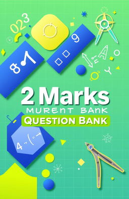 A visually appealing and modern cover design for a mathematics book titled '2 Marks Question Bank'