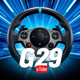 A striking YouTube thumbnail featuring the Logitech G29 racing wheel prominently in the foreground
