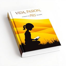 A book cover for a poetry collection featuring the silhouette of a girl sitting with a book, surrounded by a bright sunny yellow landscape