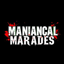 A logo featuring the heavy metal font for the text 'Maniacal Marades' in bold white and green colors
