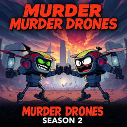A vibrant and intense scene from a futuristic animated series titled 'Murder Drones Season 2', showcasing a dystopian landscape