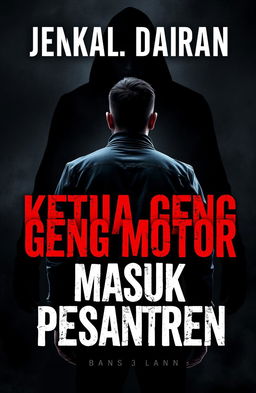 A dramatic and intense book cover for a title "Ketua Geng Motor Masuk Pesantren"