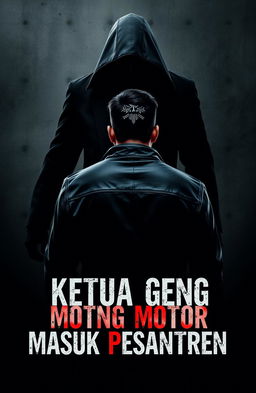 A dramatic and intense book cover for a title "Ketua Geng Motor Masuk Pesantren"