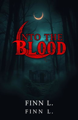 A captivating book cover design for 'Into the Blood' by Finn L, featuring a mysterious and atmospheric forest scene