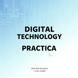 A professional and modern cover page design for a 'Digital Technology Practica' work