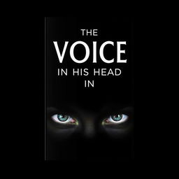 A book cover featuring the title 'The Voice in His Head' prominently displayed