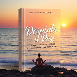 A book cover design featuring the title 'Desperte a Paz - Técnicas para Reduzir a Ansiedade'