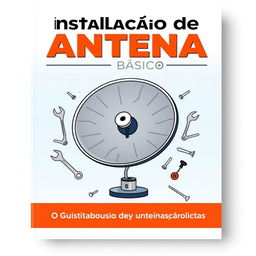 A book cover design for an e-book titled 'Instalação de Antena - Básico'