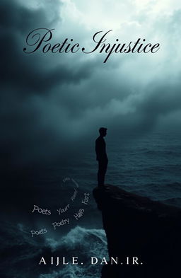 A hauntingly beautiful book cover for a fictional novel titled "Poetic Injustice"