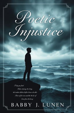 A hauntingly beautiful book cover for a fictional novel titled "Poetic Injustice"